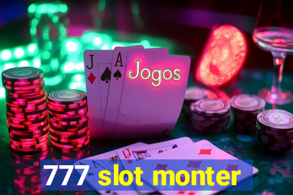 777 slot monter