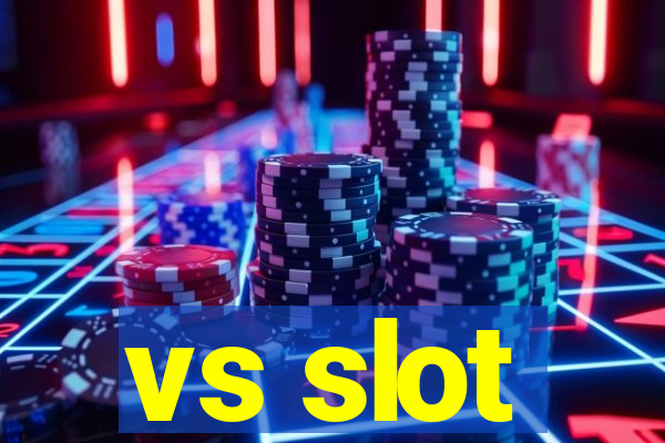 vs slot