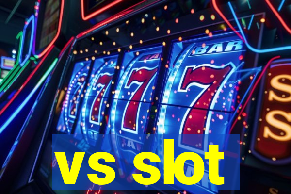 vs slot