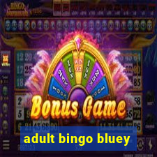 adult bingo bluey