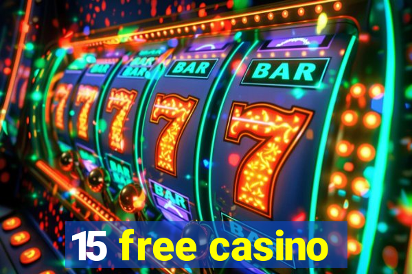 15 free casino