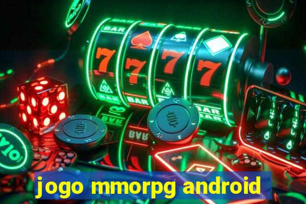 jogo mmorpg android