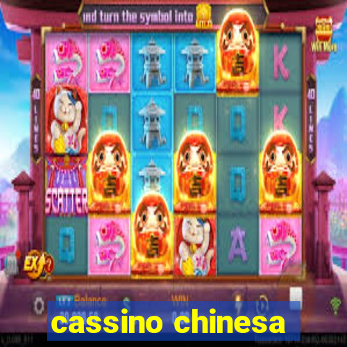 cassino chinesa