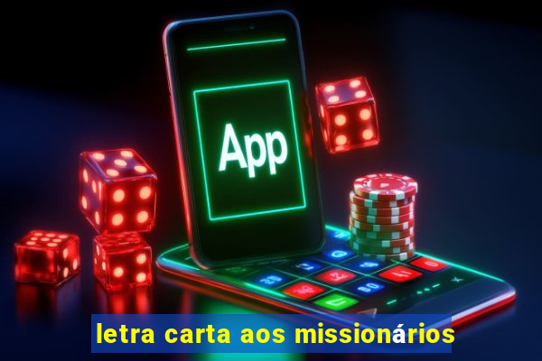 letra carta aos missionários