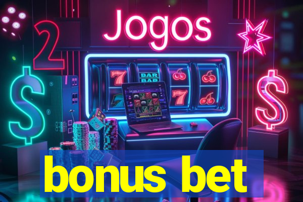 bonus bet