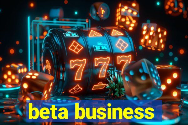 beta business