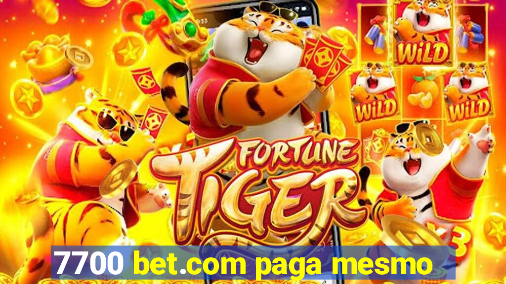 7700 bet.com paga mesmo