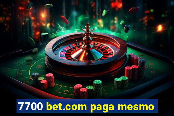 7700 bet.com paga mesmo