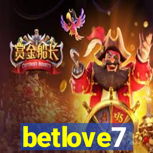 betlove7