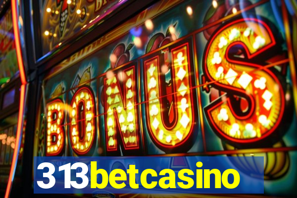 313betcasino