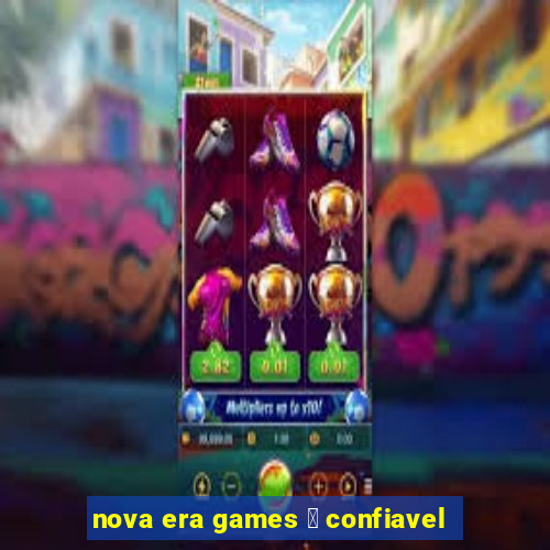 nova era games 茅 confiavel