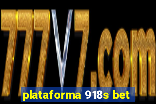 plataforma 918s bet