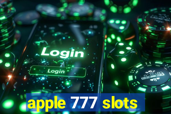 apple 777 slots