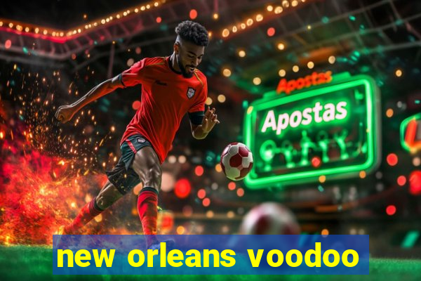 new orleans voodoo