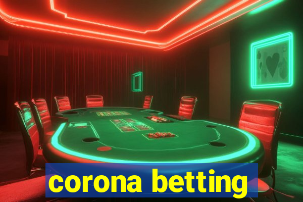 corona betting