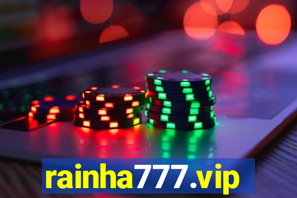 rainha777.vip