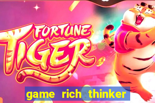 game rich thinker penghasil uang