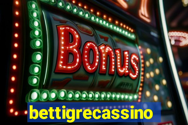 bettigrecassino