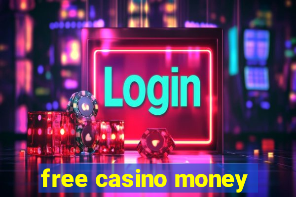 free casino money