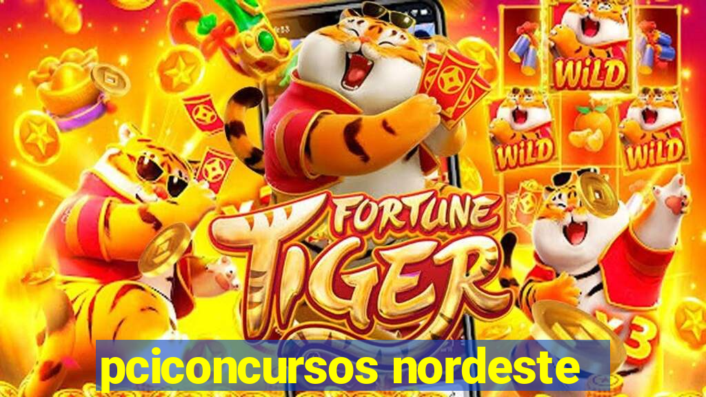 pciconcursos nordeste