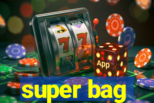 super bag