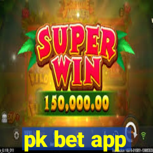 pk bet app