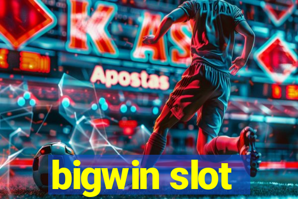 bigwin slot