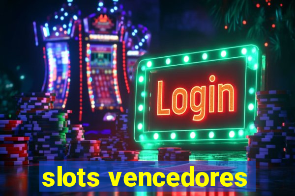 slots vencedores