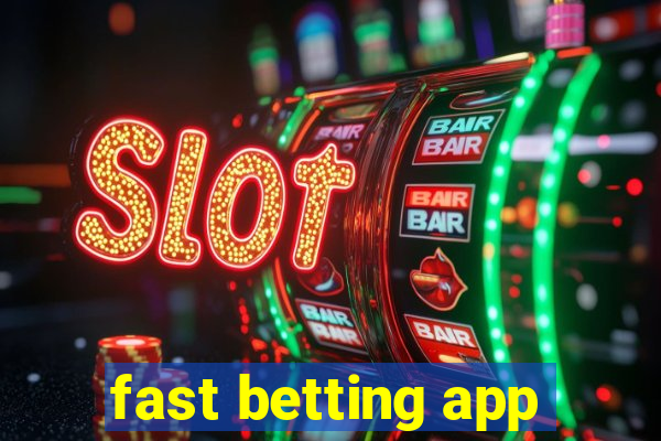 fast betting app