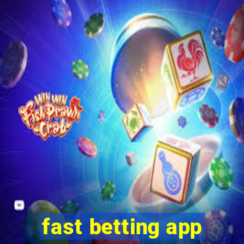 fast betting app