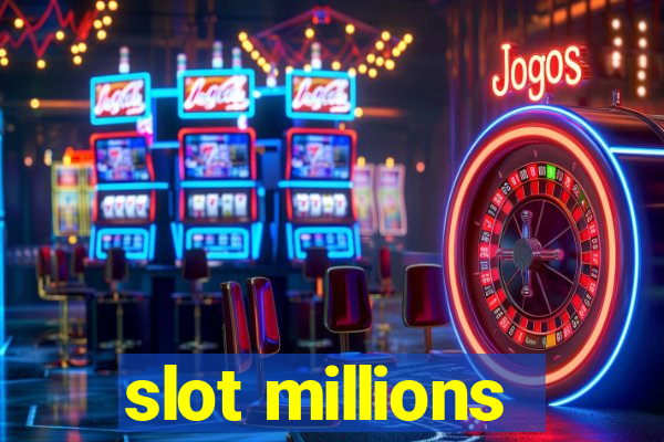 slot millions