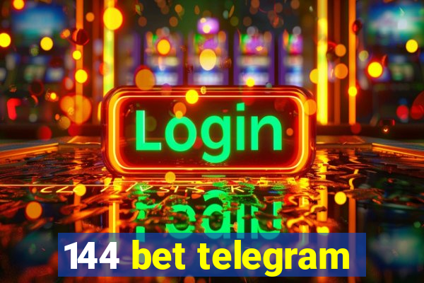 144 bet telegram