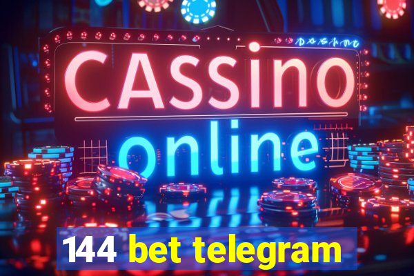 144 bet telegram