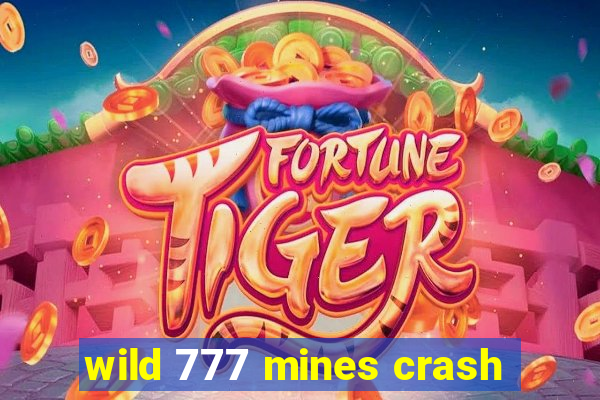 wild 777 mines crash