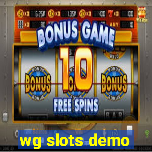 wg slots demo