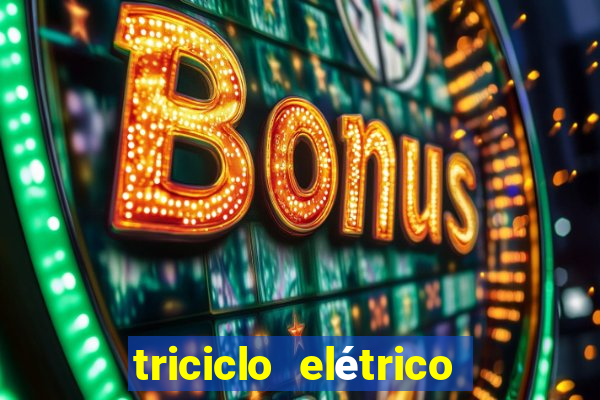 triciclo elétrico casas bahia