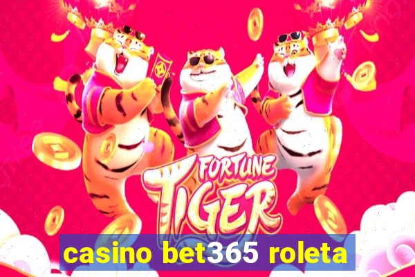 casino bet365 roleta