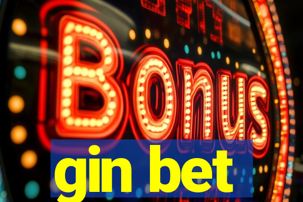 gin bet