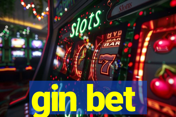 gin bet