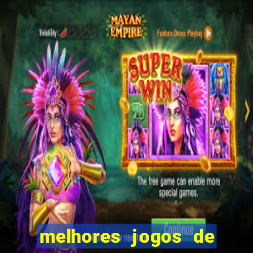 melhores jogos de para android