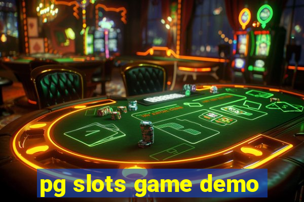 pg slots game demo