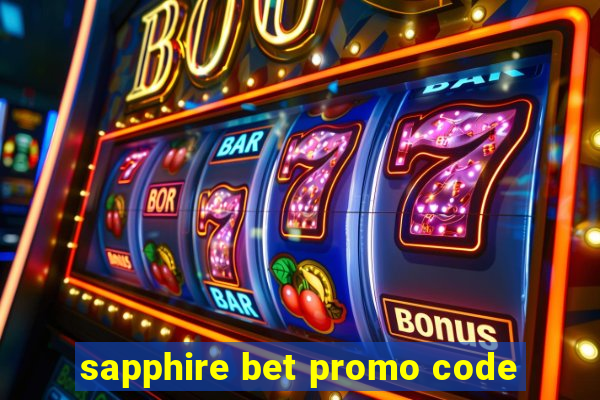 sapphire bet promo code