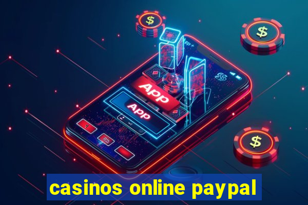 casinos online paypal