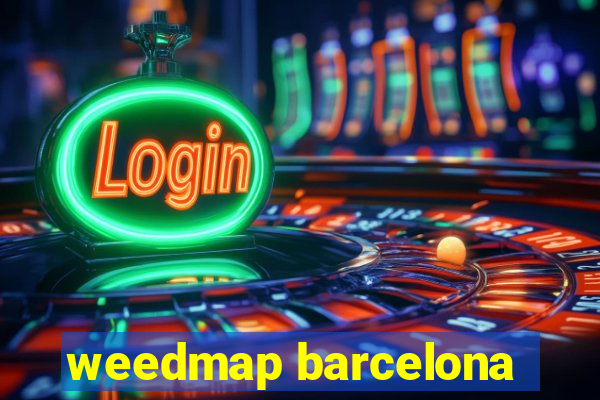 weedmap barcelona