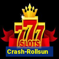 Crash-Rollsun