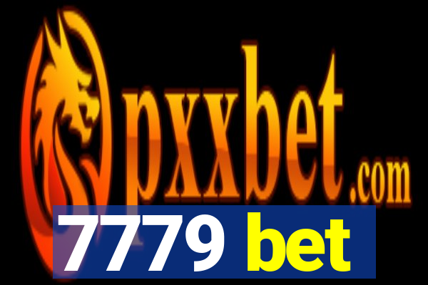 7779 bet