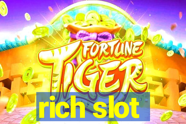 rich slot