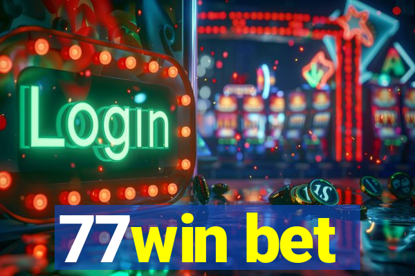 77win bet