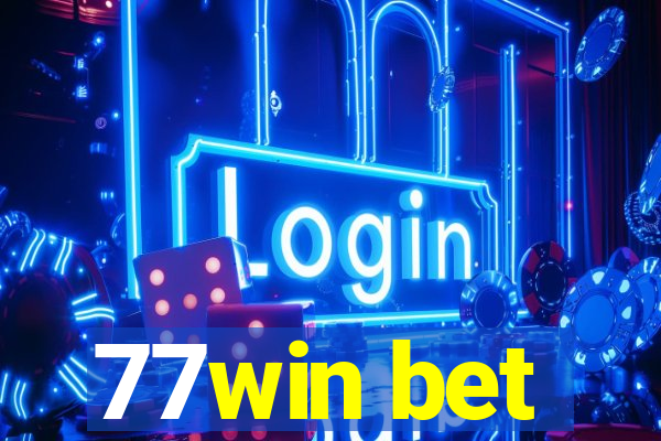 77win bet