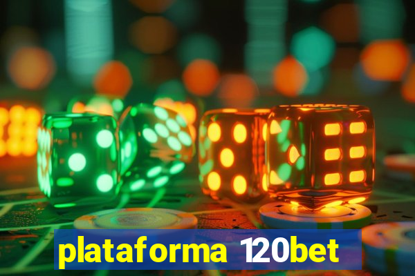 plataforma 120bet